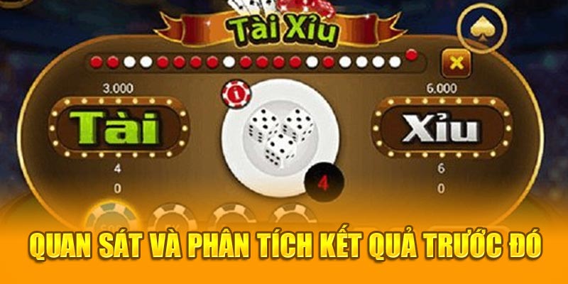 Quan sát và phân tích kết quả trước đó