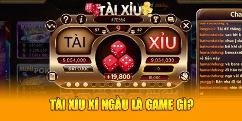 Tài xỉu xí ngầu là game gì?